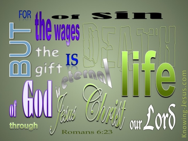 Romans 6:23 The Wages Of Sin Is Death (green)